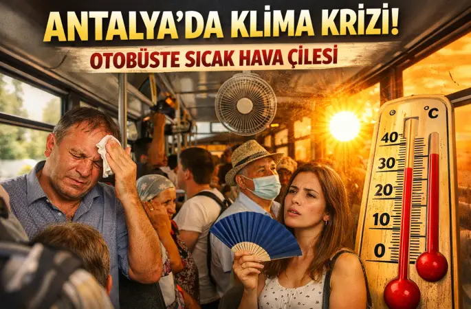 Antalya Ulaşımında Klima Krizi Başlıyor!