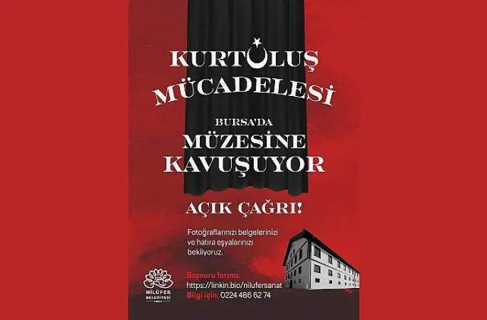 Nilüfer Belediyesi'nden Kurtuluş Müzesi için “ortak hafıza" çağrısı